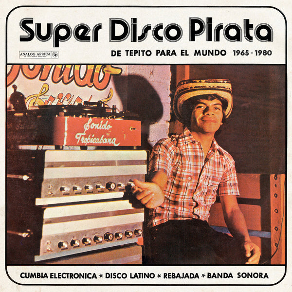 Super Disco Pirata - De Tepito Para El Mundo 1965-1980 (New 2LP) *PREORDER*