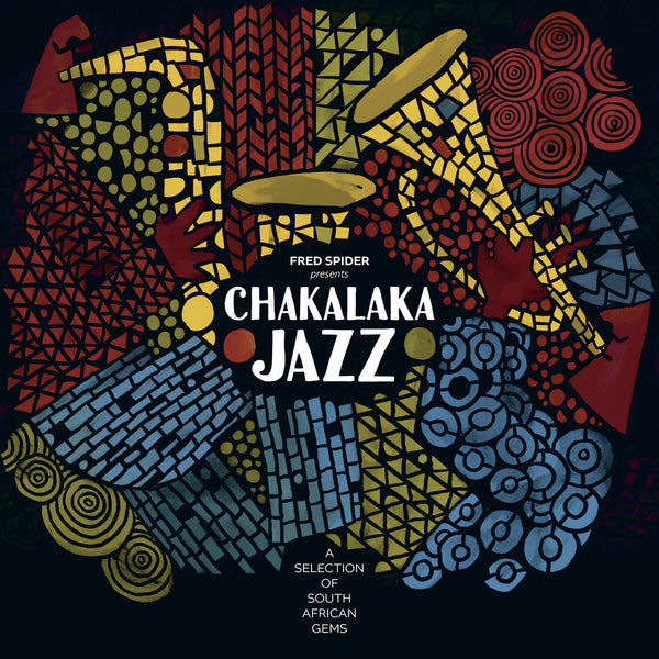 Chakalaka Jazz - A Selection of South African Gems (New 2LP)